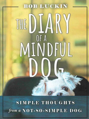 cover image of THE DIARY OF a MINDFUL DOG